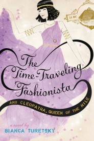 Time Traveling Fashionista and Cleopatra by Bianca Turetsky