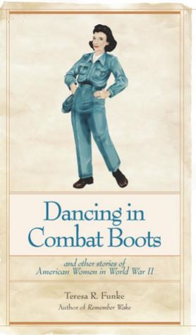Dancing in Combat Boots by Teresa Funke