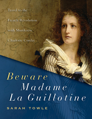 Beware Madame La Guillotine